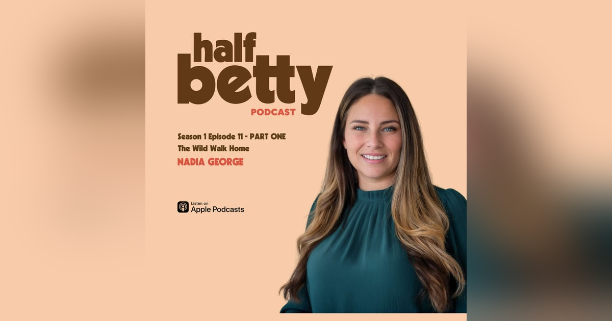 The Wild Walk Home - Part 1 of 2 The Wild Walk Home - Part 1 of 2