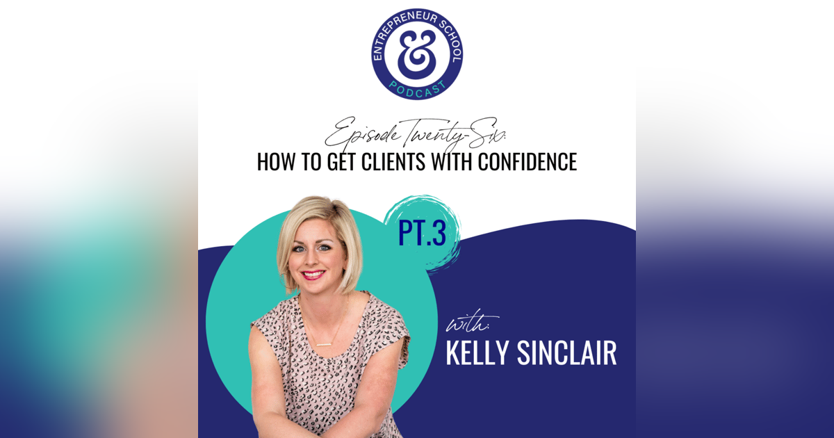 How to Get Clients with Confidence (Part 3) How to Get Clients with Confidence (Part 3)