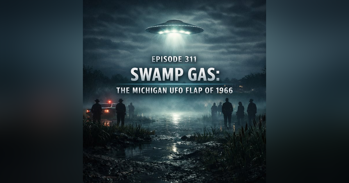 Swamp Gas: The Michigan UFO Flap of 1966 Swamp Gas: The Michigan UFO Flap of 1966
