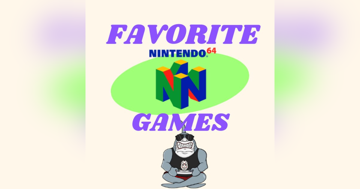 Favorite N64 Games Favorite N64 Games
