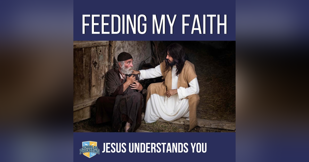 Jesus Understands You Jesus Understands You