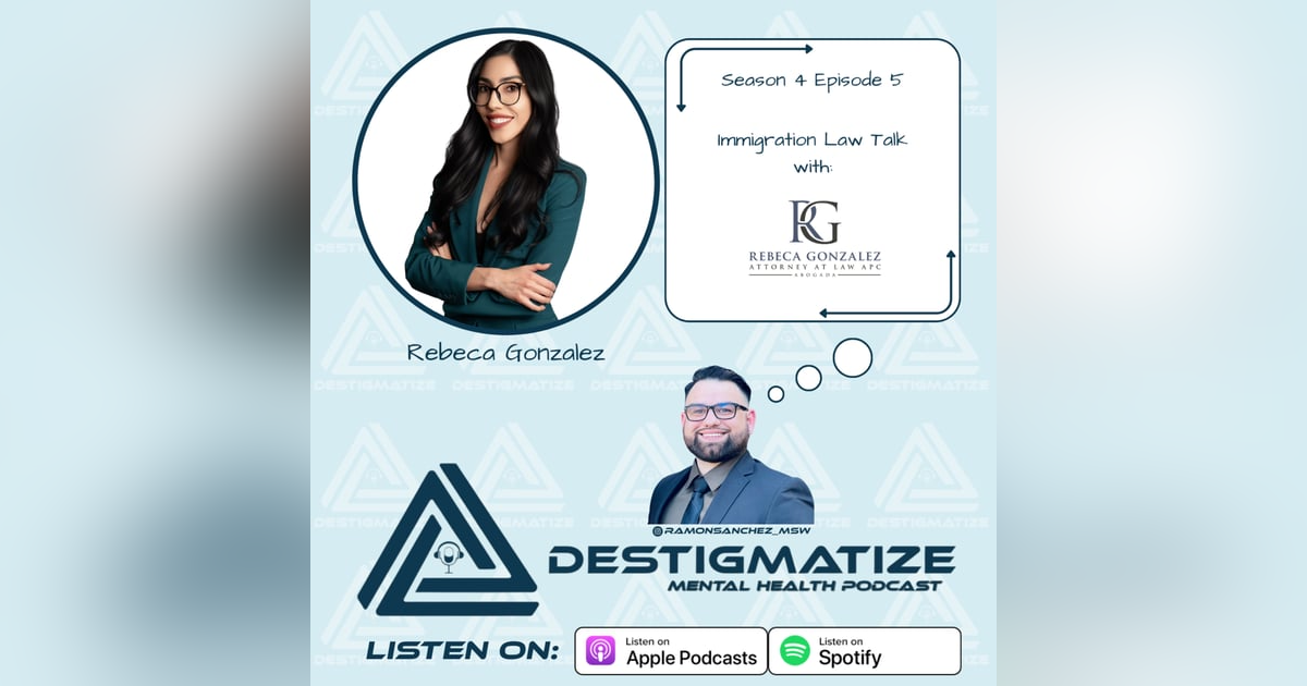 Season 4 Episode 5: Immigration Talk with Rebeca Gonzalez, APC (Ep. 50) Season 4 Episode 5: Immigration Talk with Rebeca Gonzalez, APC (Ep. 50)