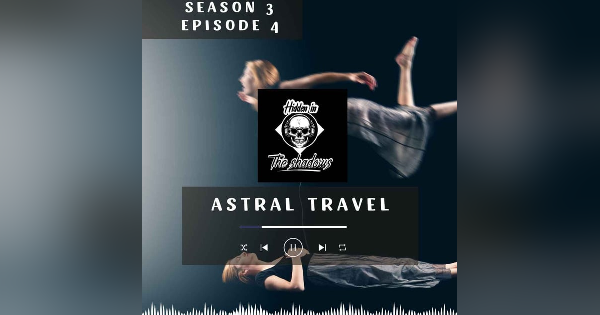 Astral Plane & Astral Projection Astral Plane & Astral Projection