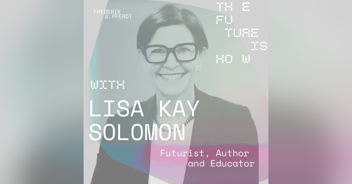 Harnessing the power of imagination to create a better future | Lisa Kay Solomon (Stanford) Harnessing the power of imagination to create a better future | Lisa Kay Solomon (Stanford)
