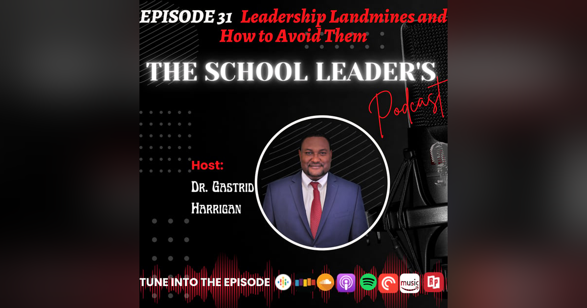 31. Leadership Landmines And How to Avoid Them 31. Leadership Landmines And How to Avoid Them