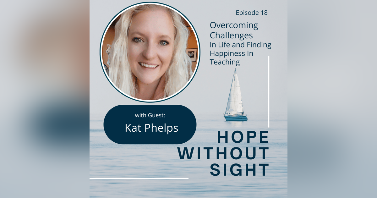 Kat Phelps Overcomes Life’s Challenges And Finds Happiness In Teaching Kat Phelps Overcomes Life’s Challenges And Finds Happiness In Teaching