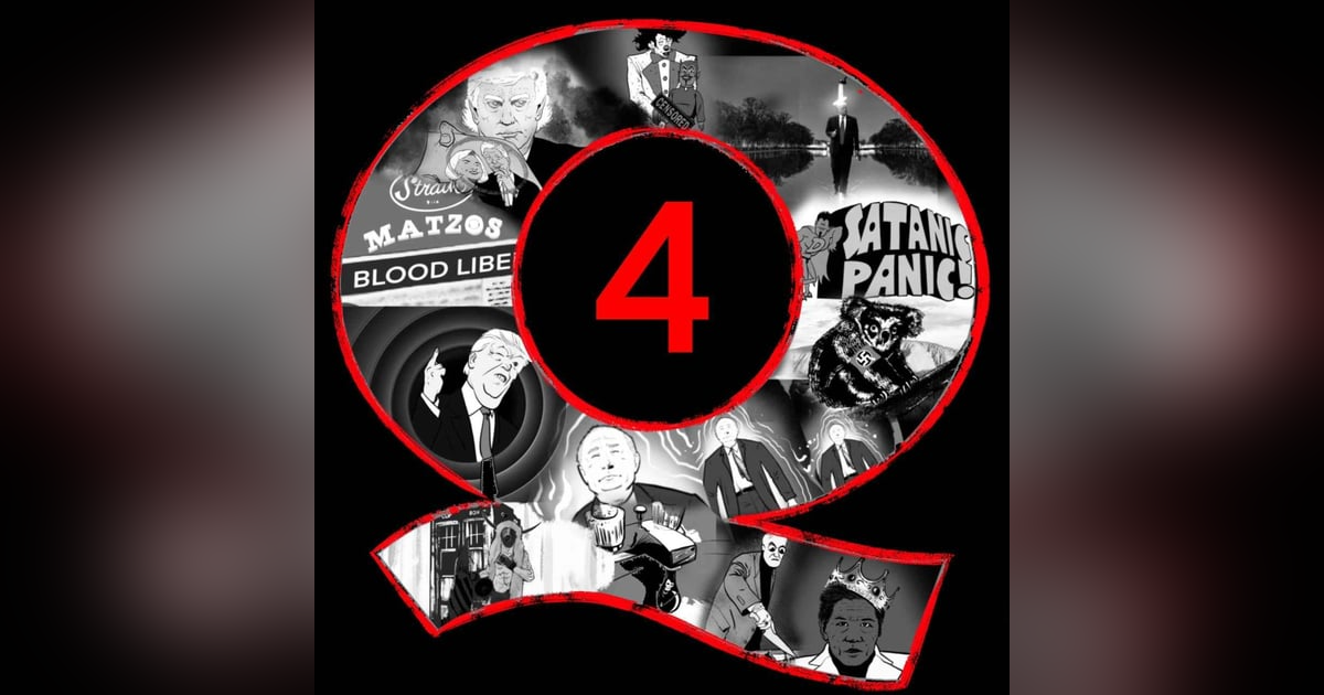 Complete Qanon: How We Got Here--Part 4 Complete Qanon: How We Got Here--Part 4
