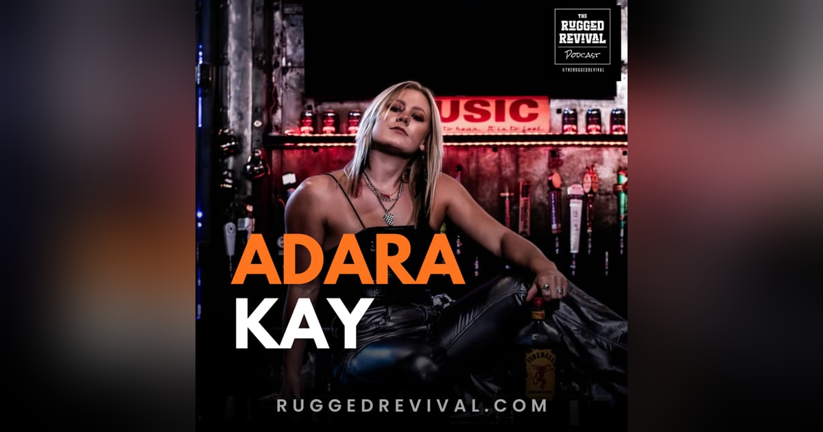Adara Kay - Southern Oklahoma Country Rock Artist with Grit & High-Energy Sound | Rugged Revival Adara Kay - Southern Oklahoma Country Rock Artist with Grit & High-Energy Sound | Rugged Revival