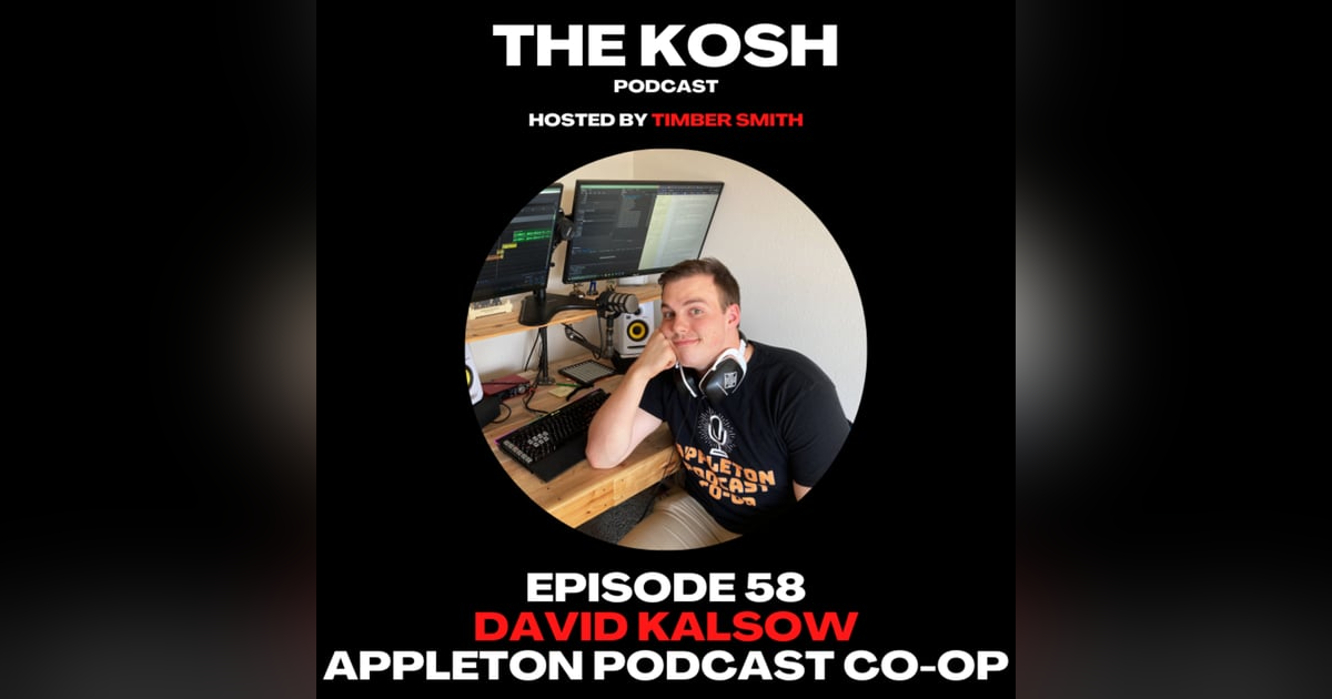 Episode 58: David Kalsow - Appleton Podcast Co-op Episode 58: David Kalsow - Appleton Podcast Co-op