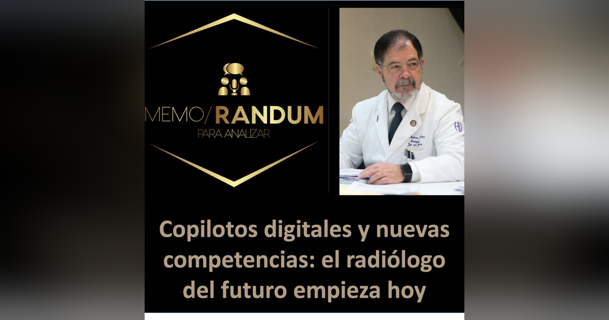 Copilotos digitales y nuevas competencias: el radiólogo del futuro empieza hoy. Copilotos digitales y nuevas competencias: el radiólogo del futuro empieza hoy.