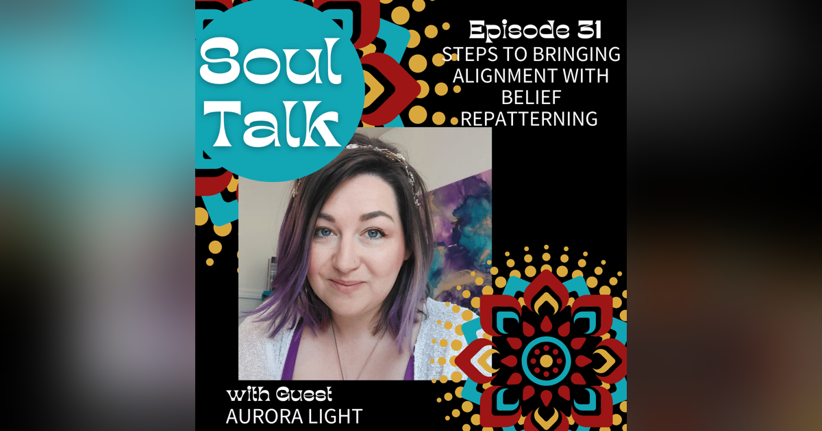 Steps to bringing alignment with Belief repatterning - Aurora Light Steps to bringing alignment with Belief repatterning - Aurora Light