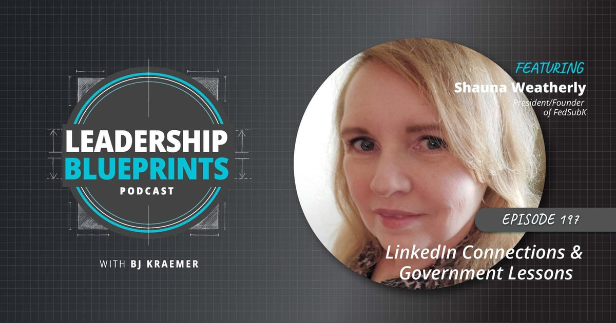 LinkedIn Connections & Government Lessons with Shauna Weatherly LinkedIn Connections & Government Lessons with Shauna Weatherly