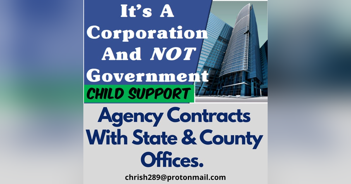 Season 1- Episode 10 - It's A CORPORATION And NOT GOVERNMENT. Mother & Child Do Not Have Any Rights To The Services. Season 1- Episode 10 - It's A CORPORATION And NOT GOVERNMENT. Mother & Child Do Not Have Any Rights To The Services.