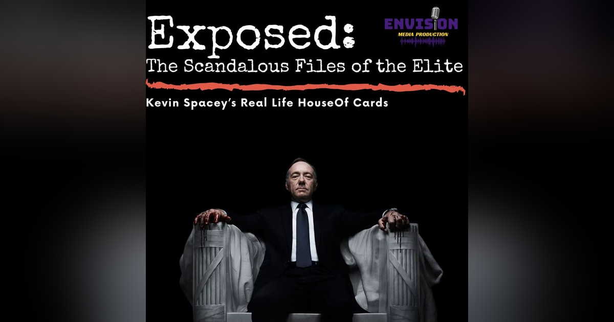 Kevin Spacey’s Real Life House of Cards Kevin Spacey’s Real Life House of Cards