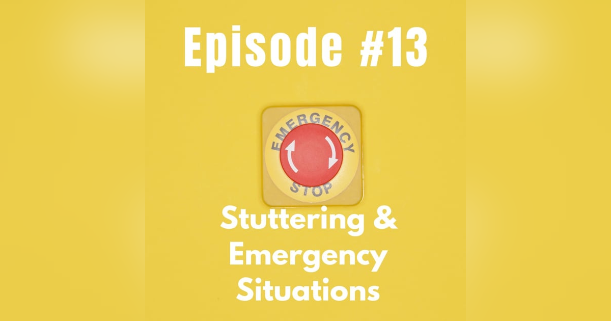 Stuttering & Emergency Situations Stuttering & Emergency Situations