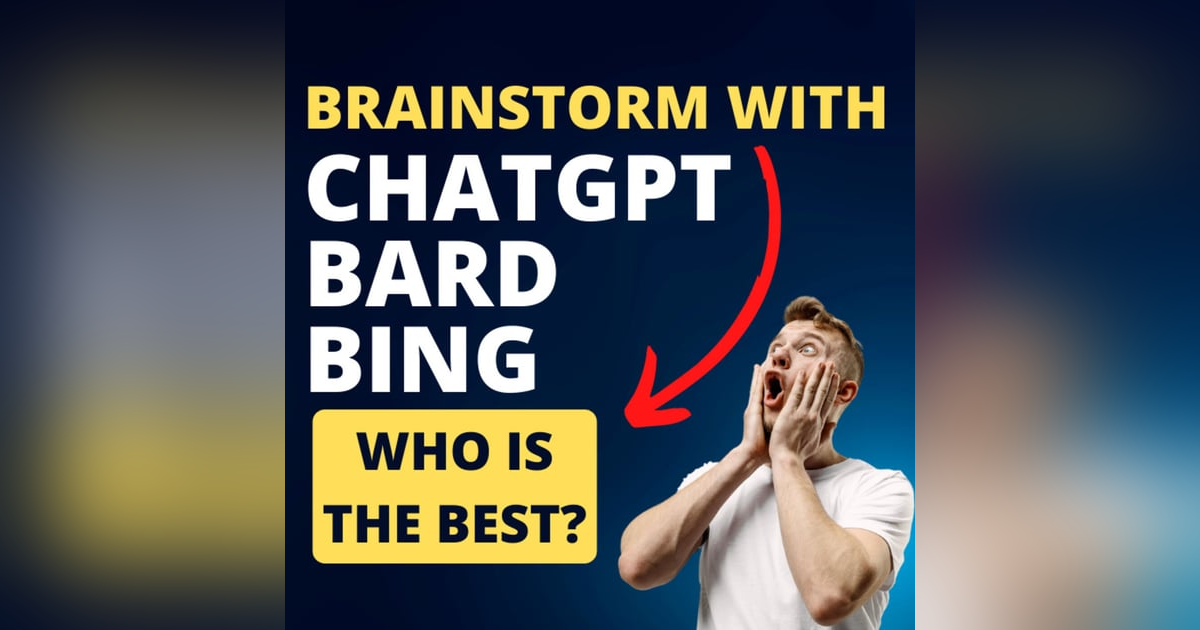 Brainstorming with ChatGPT vs Bard vs Bing -- results will surprise you (they certainly surprised me!) Brainstorming with ChatGPT vs Bard vs Bing -- results will surprise you (they certainly surprised me!)