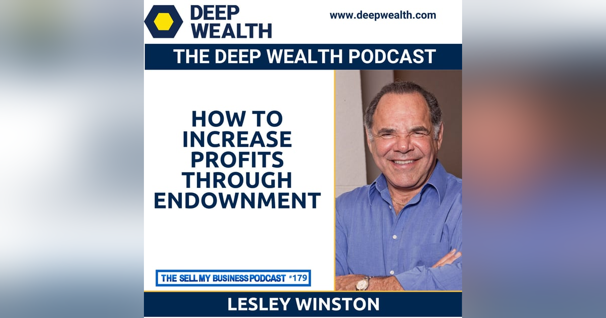 Les Winston Shares Little Known Secrets On How To Increase Profits Through Endownment (#179) Les Winston Shares Little Known Secrets On How To Increase Profits Through Endownment (#179)