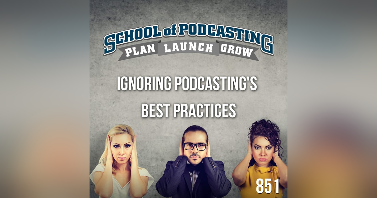 Podcast Creativity: 9 People Who Are Ignoring Podcasting Best Practices Podcast Creativity: 9 People Who Are Ignoring Podcasting Best Practices