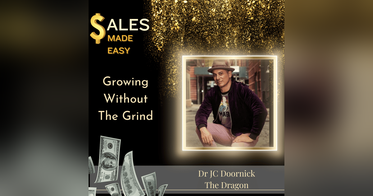 Growing Without The Grind With DR JC Doornick The Dragon Growing Without The Grind With DR JC Doornick The Dragon