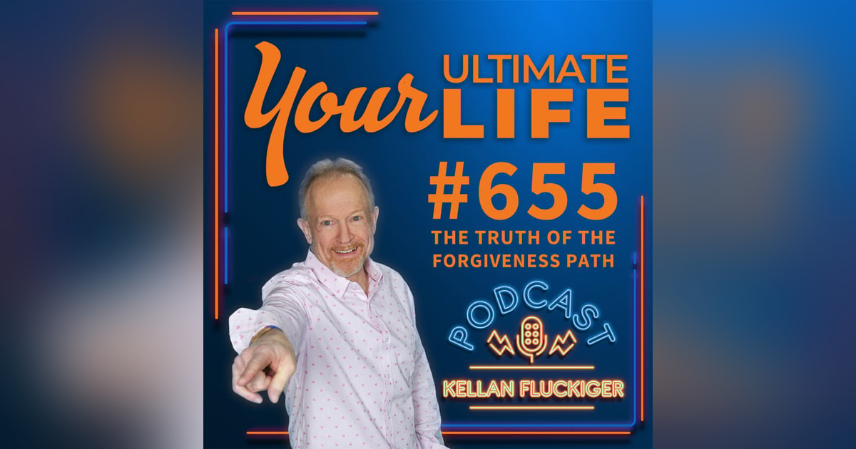 The Truth of the Forgiveness Path, #655 The Truth of the Forgiveness Path, #655