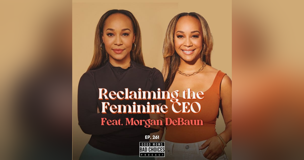 Reclaiming The Feminine CEO Feat. Morgan DeBaun Reclaiming The Feminine CEO Feat. Morgan DeBaun