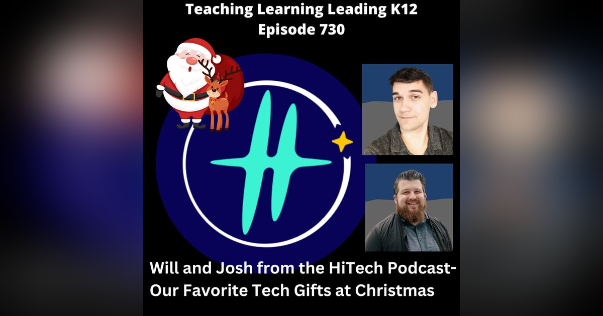Favorite Tech Gifts at Christmas with Will and Josh from the HiTech Podcast -730 Favorite Tech Gifts at Christmas with Will and Josh from the HiTech Podcast -730