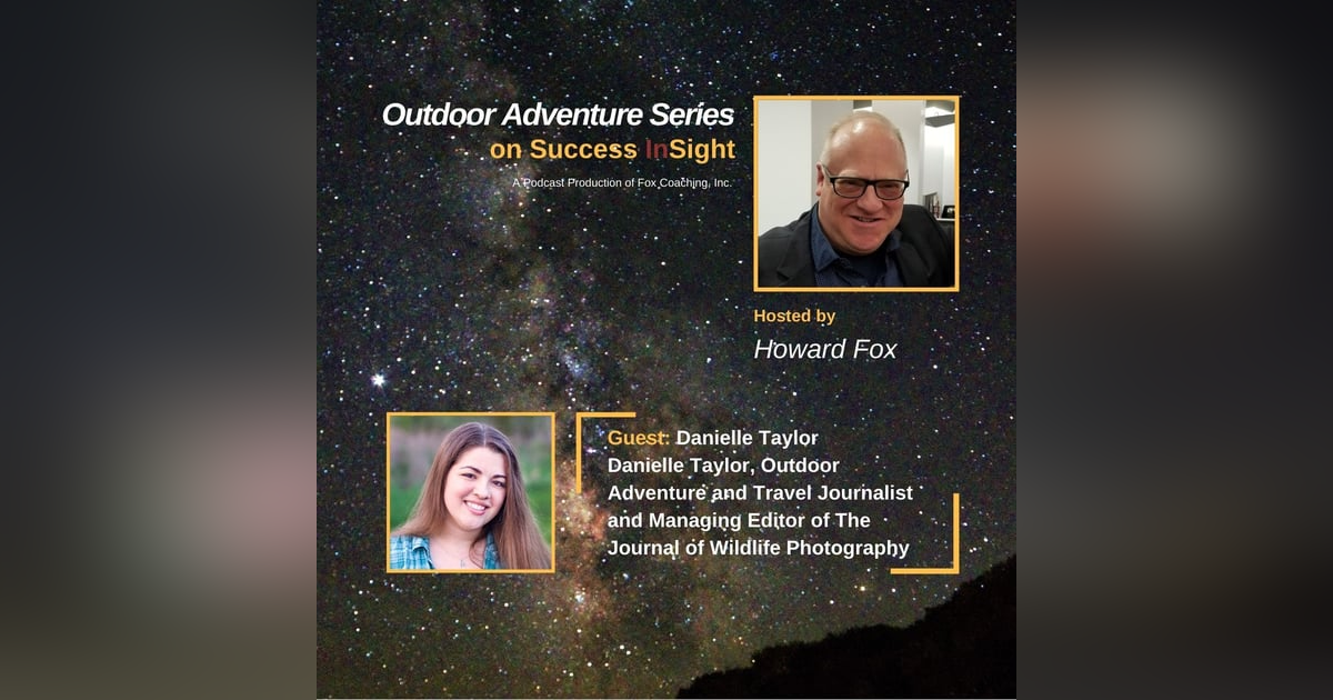 Danielle Taylor, Outdoor Adventure and Travel Journalist and Managing Editor of The Journal of Wildlife Photography Danielle Taylor, Outdoor Adventure and Travel Journalist and Managing Editor of The Journal of Wildlife Photography