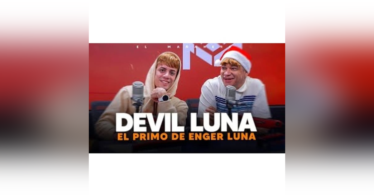 Devil Luna el primo de Enger Luna - Miguel Alcántara Devil Luna el primo de Enger Luna - Miguel Alcántara