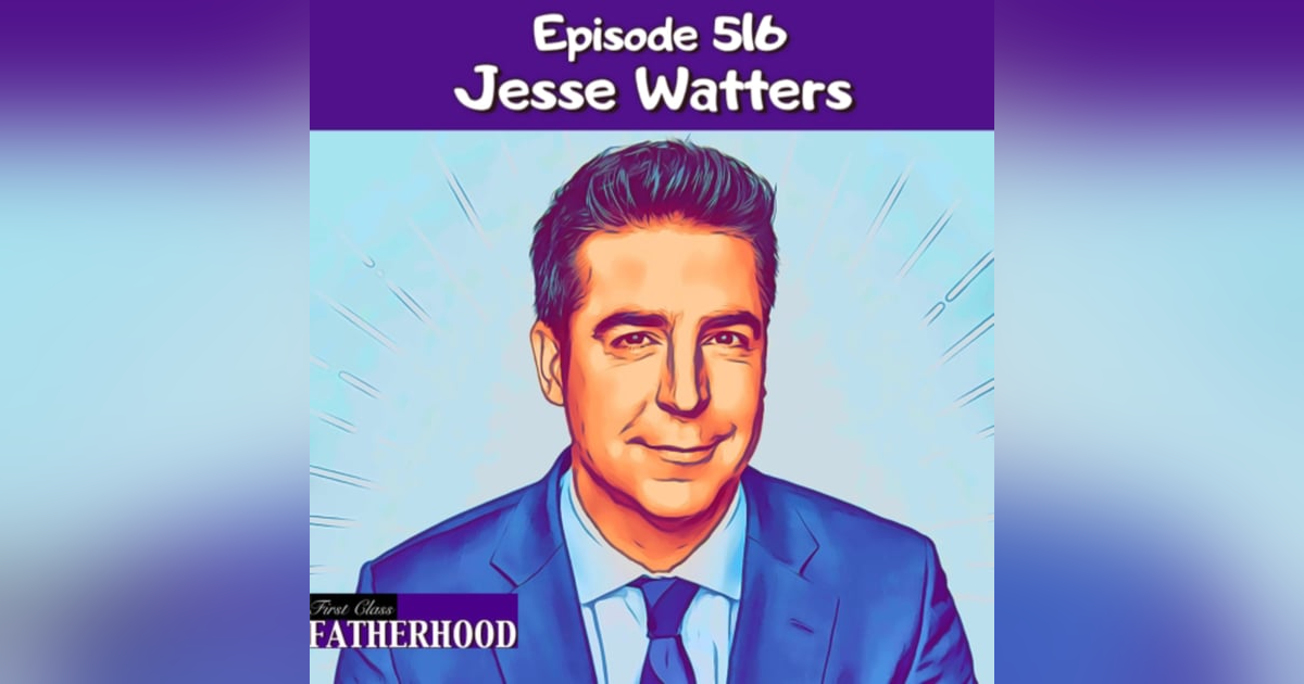 #516 Jesse Watters #516 Jesse Watters