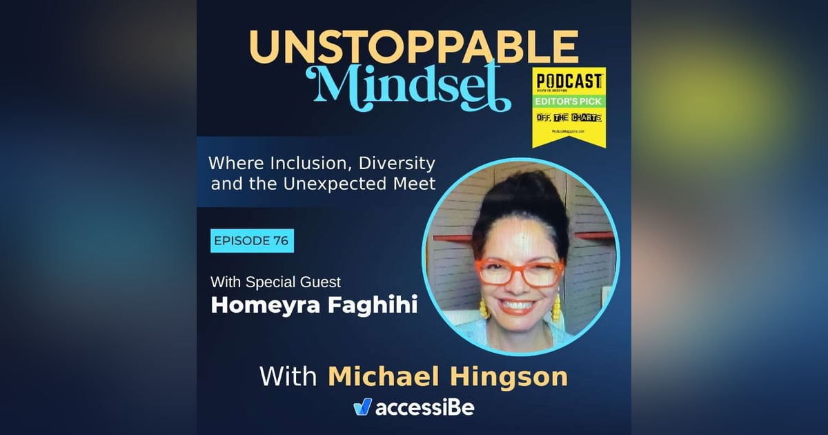 Episode 76 – Unstoppable Drive with Homeyra Faghihi Episode 76 – Unstoppable Drive with Homeyra Faghihi