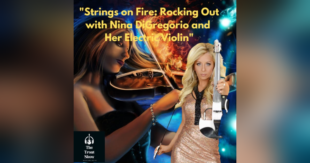 "Strings on Fire: Rocking Out with Nina DiGregorio and Her Electric Violin" "Strings on Fire: Rocking Out with Nina DiGregorio and Her Electric Violin"