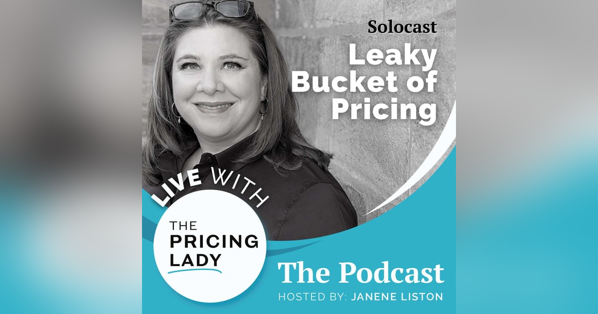 The Leaky Bucket of Pricing The Leaky Bucket of Pricing