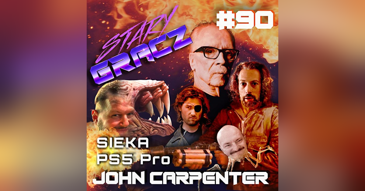 #90 Sieka, PS5 Pro, John Carpenter #90 Sieka, PS5 Pro, John Carpenter
