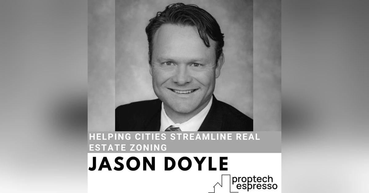 Jason Doyle - Helping Cities Streamline Real Estate Zoning Jason Doyle - Helping Cities Streamline Real Estate Zoning