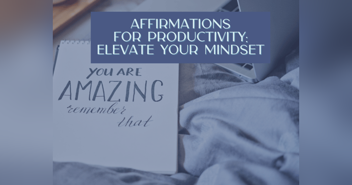 image for Affirmations for Productivity: Elevate Your Mindset