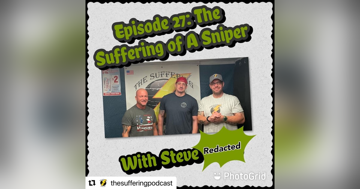 Episode 27: The Suffering Of A Sniper Episode 27: The Suffering Of A Sniper