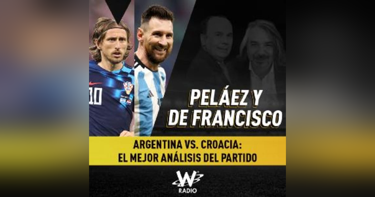 Argentina vs. Croacia: el mejor análisis del partido Argentina vs. Croacia: el mejor análisis del partido