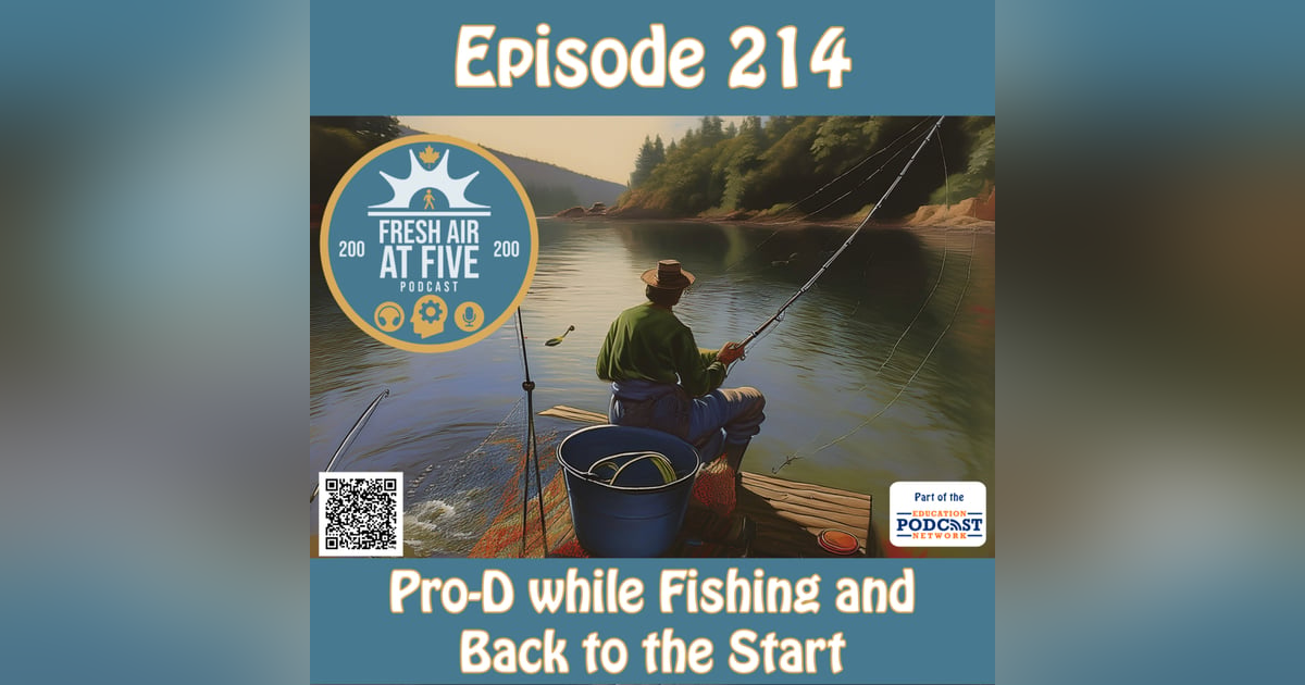 Pro-D while Fishing and Back to the Start - FAAF214 Pro-D while Fishing and Back to the Start - FAAF214