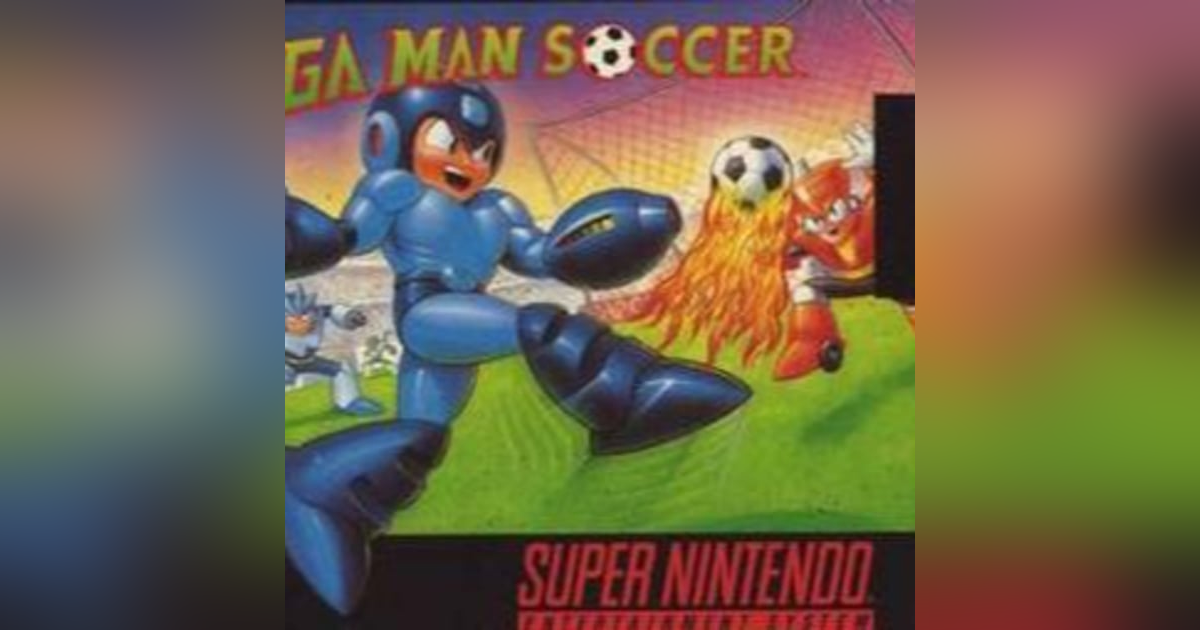 Ep. 36: Who put soccer in my Mega Man? | Mega Man Soccer Ep. 36: Who put soccer in my Mega Man? | Mega Man Soccer