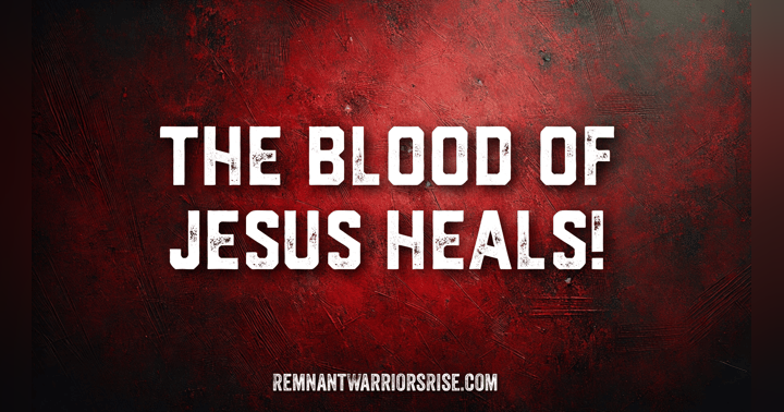 image for THE BLOOD OF JESUS HEALS!