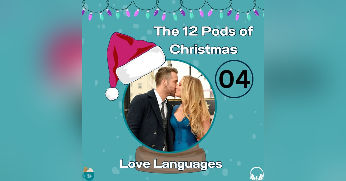 12 Pods of Christmas: Love Languages 12 Pods of Christmas: Love Languages