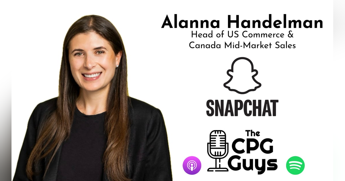 Brand Advertising Through Measurable Social Media with Snap Inc.’s Alanna Handelman Brand Advertising Through Measurable Social Media with Snap Inc.’s Alanna Handelman
