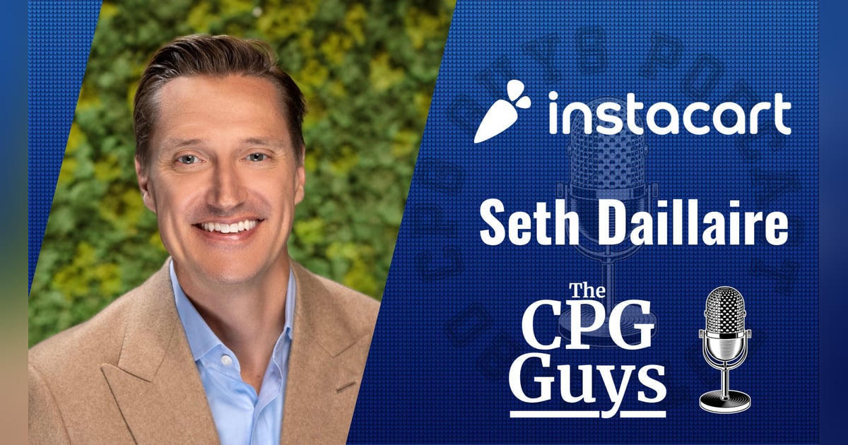 Growing Brands Through Retail Media with Instacart's Seth Dallaire Growing Brands Through Retail Media with Instacart's Seth Dallaire