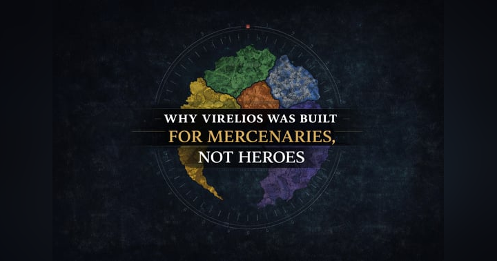 image for Why Virelios Was Built for Mercenaries, Not Heroes