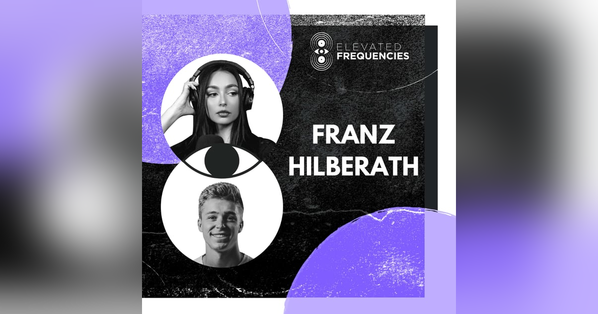 What to Know Before Hiring Music PR with Franz Hilberath | Elevated Frequencies #52 What to Know Before Hiring Music PR with Franz Hilberath | Elevated Frequencies #52