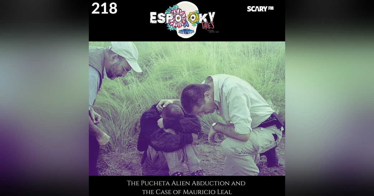 The Pucheta Alien Abduction and the Case of Mauricio Leal The Pucheta Alien Abduction and the Case of Mauricio Leal