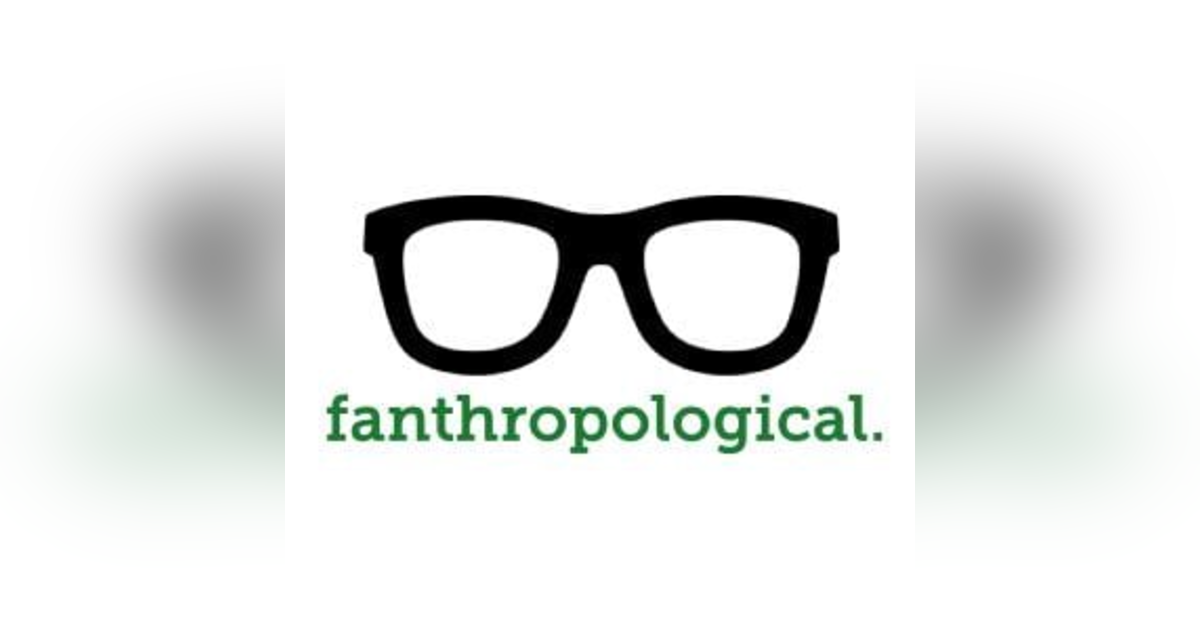 Fanthropological Fanthropological
