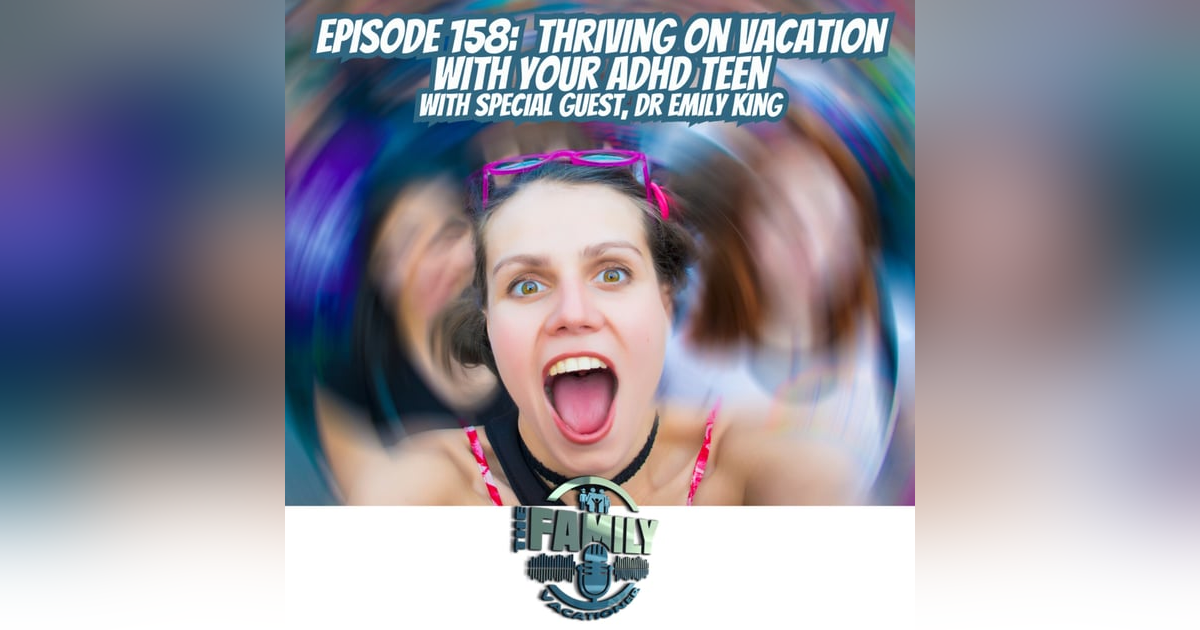 Thriving on vacation with your ADHD Teen Thriving on vacation with your ADHD Teen