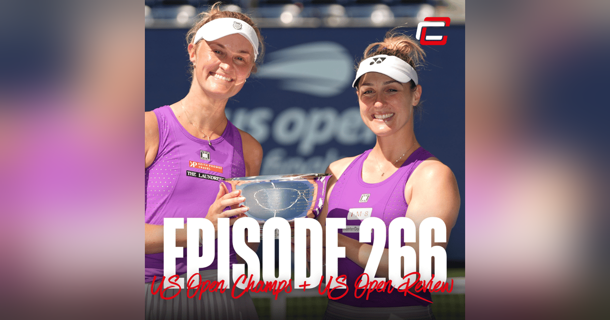 US Open 2025 Review with Gaby Dabrowski & Erin Routliffe US Open 2025 Review with Gaby Dabrowski & Erin Routliffe