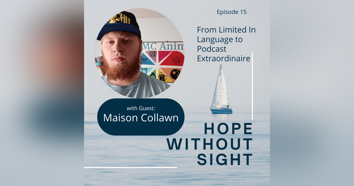 Maison Collawn Went From Limited In Language To Podcaster Extraordinaire Maison Collawn Went From Limited In Language To Podcaster Extraordinaire